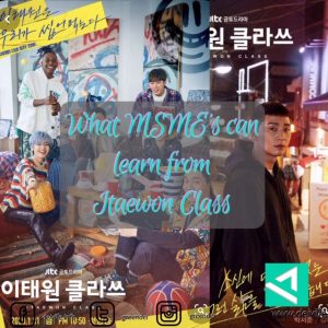 What MSME’s can learn from Itaewon Class